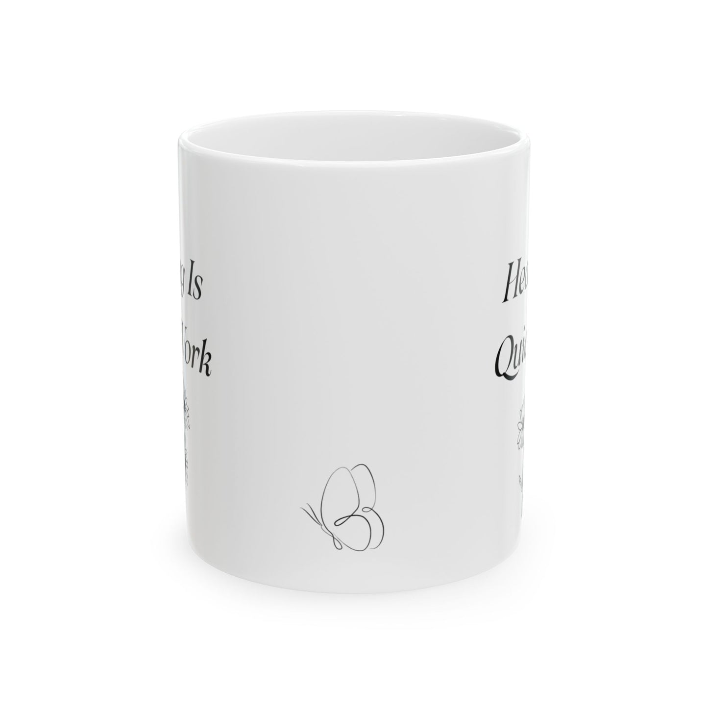 Healing Is Quiet Work Mug – Therapist Gift, Mental Health Awareness Coffee Cup, Floral Line Art 11oz Ceramic Mug