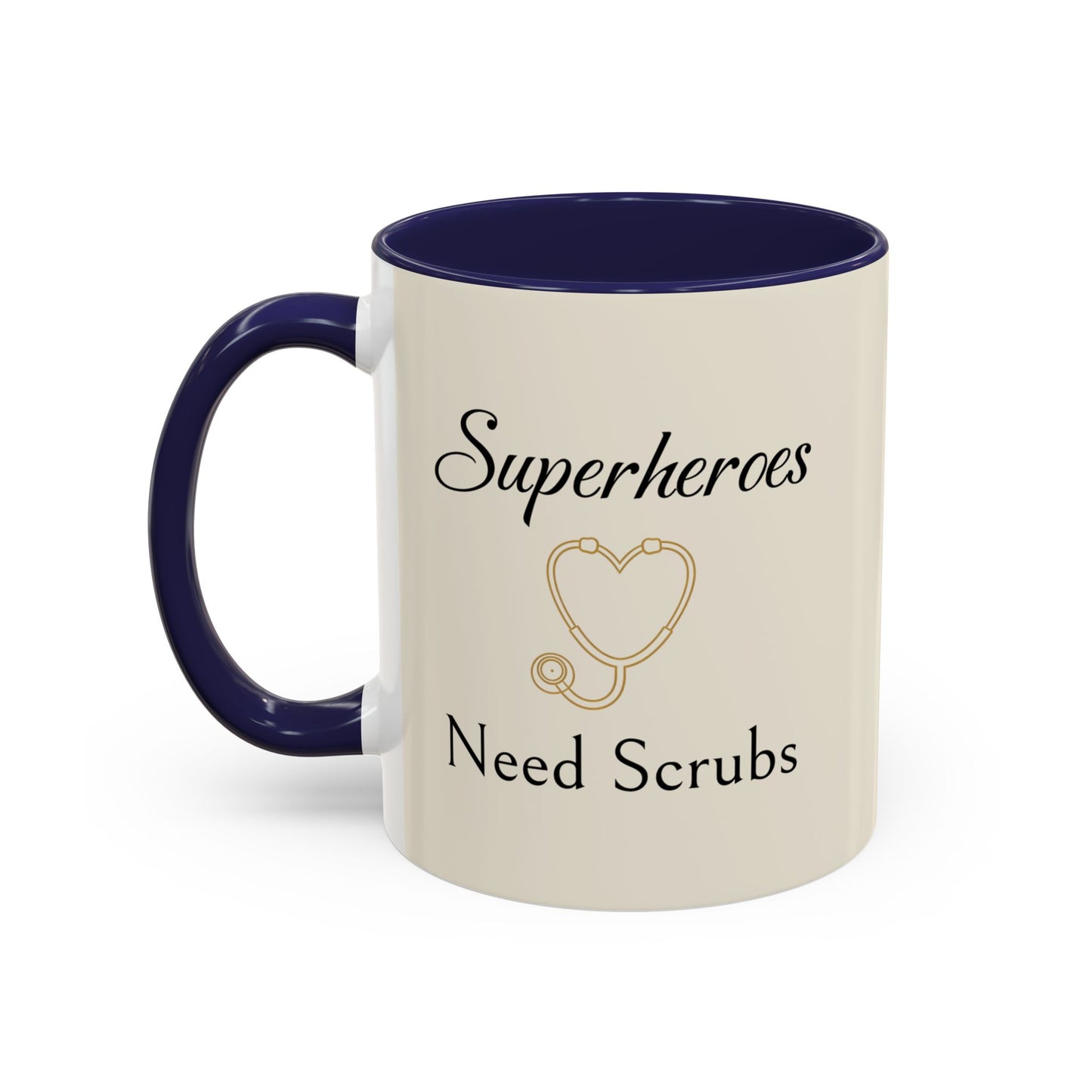 Superheroes Need Scrubs Coffee Mug — Nurse & Healthcare Worker Gift (11/15oz Accent Mug)