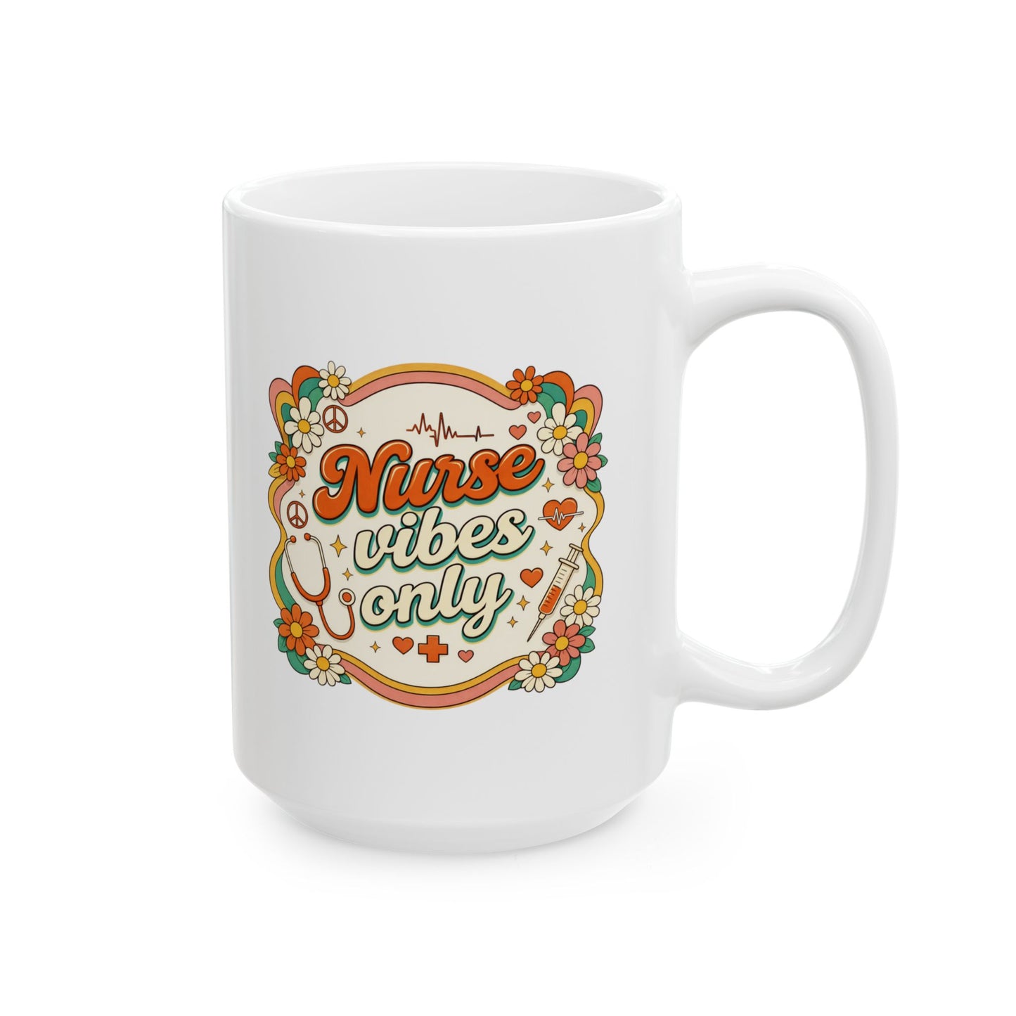 Nurse Vibes Only Mug – Retro Groovy Nurse Gift, Colorful Floral Coffee Cup, 11oz or 15oz Ceramic Mug for Nurses Week
