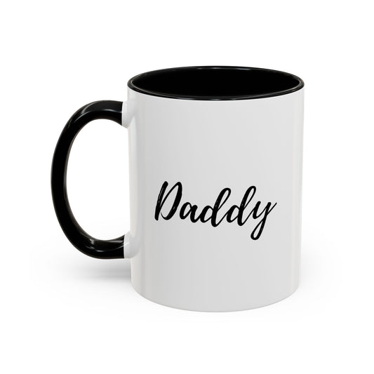 Daddy Coffee Mug — "Simple. Strong. Exactly like him." Accent Ceramic Mug (11oz)