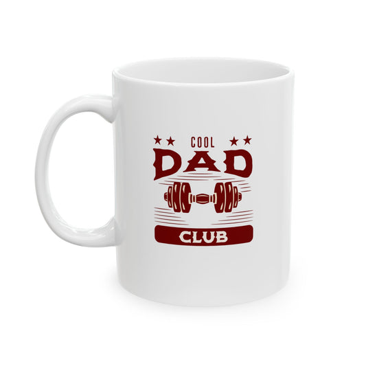 Cool Dad Club Ceramic Mug — "Membership Is Earned" Vintage Varsity Dumbbell Design (11oz/15oz)