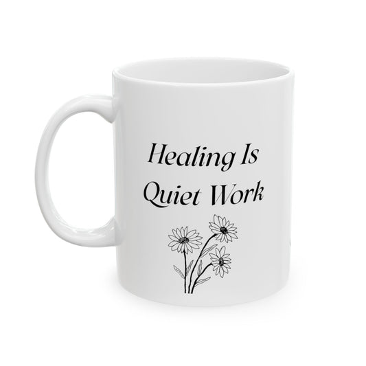 Healing Is Quiet Work Mug – Therapist Gift, Mental Health Awareness Coffee Cup, Floral Line Art 11oz Ceramic Mug